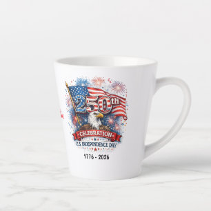 250th Celebration US Independence Day 1776 - 2026 Latte Mug