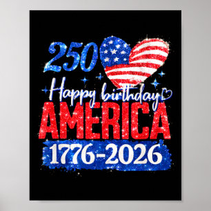 250th Happy Birthday America 1776-2026 Poster