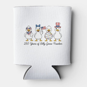 250th Years of Silly Goose Freedom Semiquincentenn Can Cooler