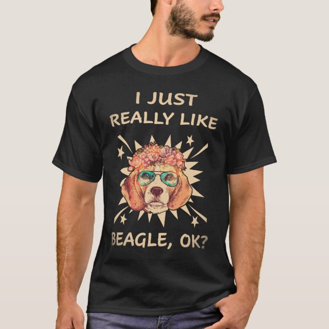25 I Just Really Like Beagle T-Shirt (Front)