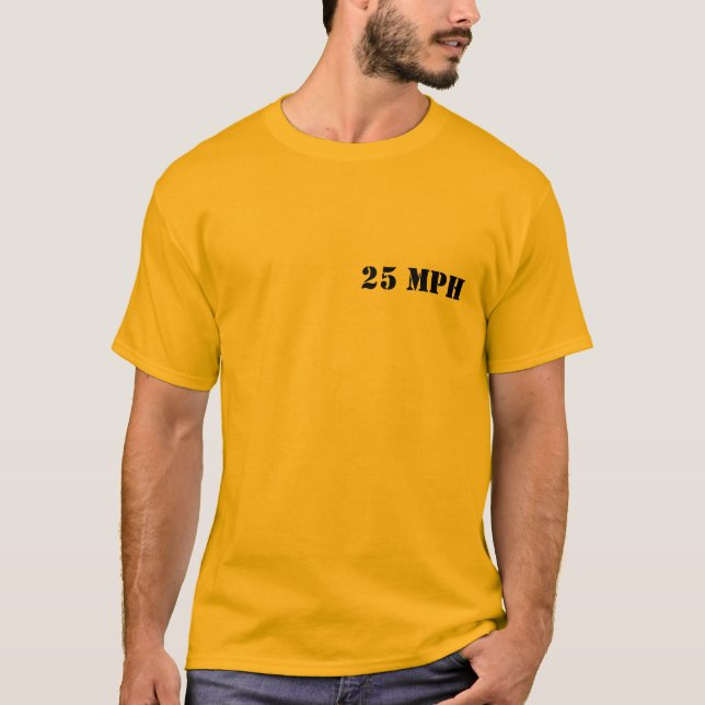 25 MPH T-Shirt (Front)
