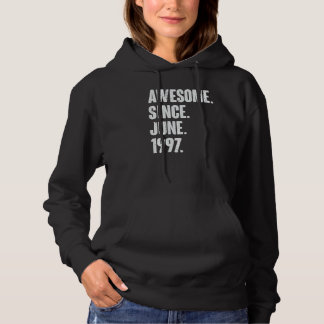 25 Year Old  25th Birthday  Awesome Since June 199 Hoodie