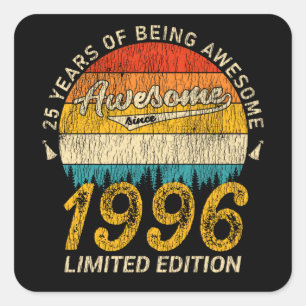 25 Year Old Bday 1996 Awesome Since 25th Birthday Square Sticker