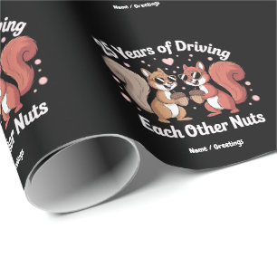 25 Years Of Driving Each Other Nuts Funny Couple  Wrapping Paper