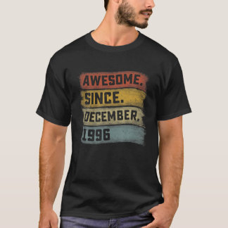 25 Years Old Awesome Since December 1996 25Th Birt T-Shirt