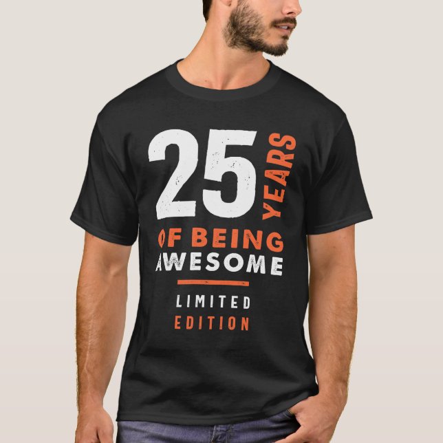 25 Years Old Gift | 25th Birthday Gift Ideas T-Shirt (Front)