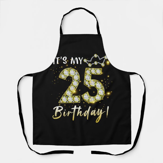 25 years old It_s my Birthday 25th Birthday Diamon Apron (Front)