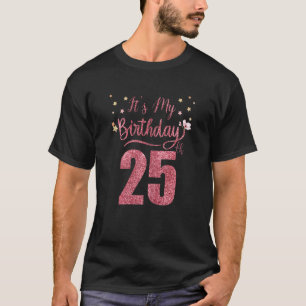 25 Years Old It's My Birthday Awesome Birthday Par T-Shirt
