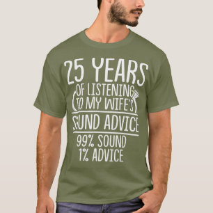 25th 25 year Wedding Anniversary Gift Listen T-Shirt