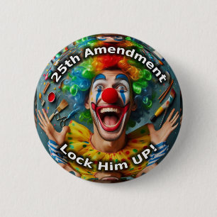 25th amendment clown 6 cm round badge
