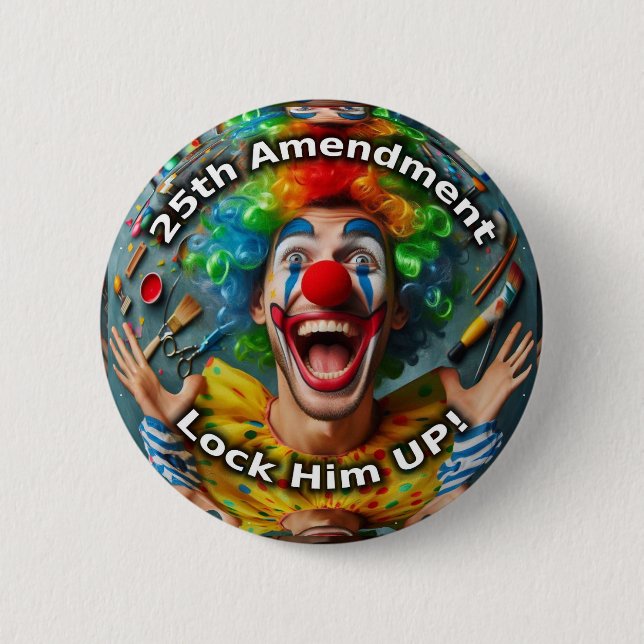 25th amendment clown 6 cm round badge (Front)