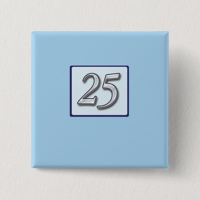 25th Anniversary Silver Number on Blue 15 Cm Square Badge (Front)