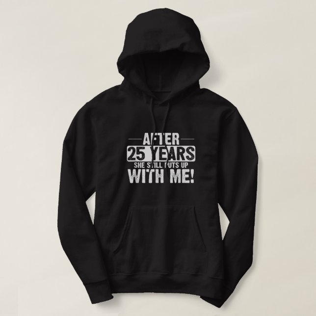 25th Anniversary T-Shirt 25 Years Marriage Husband Hoodie (Design Front)