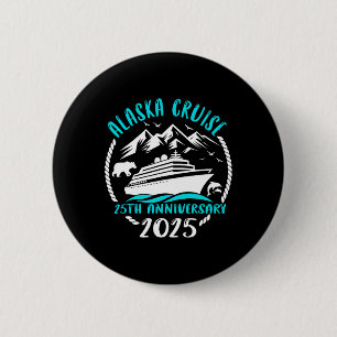 25th Anniversary Wedding Alaska Cruise 2025 Couple 6 Cm Round Badge