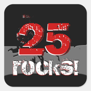 25th Birthday - 25 Rocks! Grunge Red and Black Square Sticker