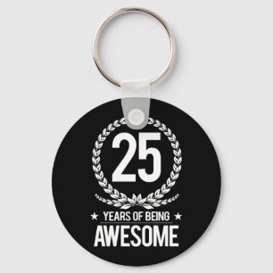 25th Birthday (25 Years Of Being Awesome) Key Ring