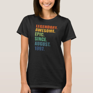 25th Birthday August 1997 Men & Women 25 Year Anni T-Shirt