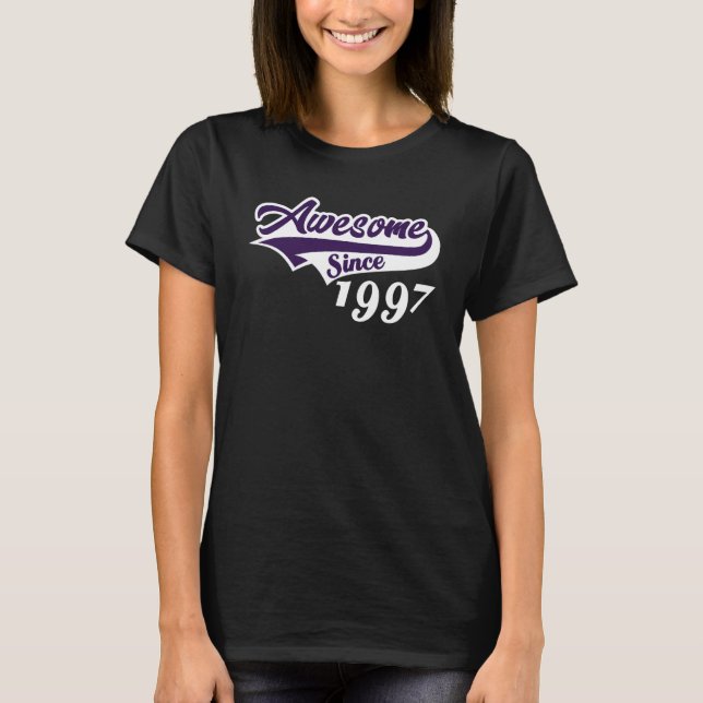 25th Birthday Awesome Since 1997 Age Of Perfection T-Shirt (Front)