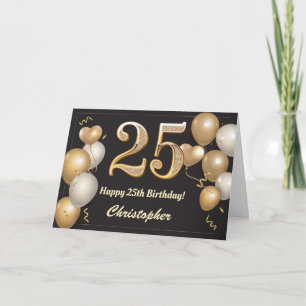 25th Birthday Black and Gold Balloons Birthday Card