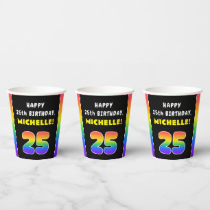 25th Birthday: Colourful Rainbow # 25, Custom Name Paper Cups