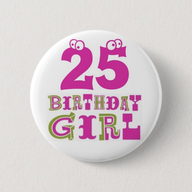 25th Birthday Girl Button Badge (Front)