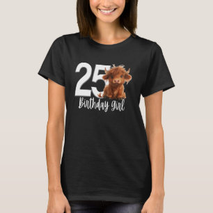 25th Birthday Highland Cow Party Women Twenty Five T-Shirt