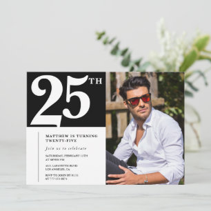 25th birthday invitations Black White Photo