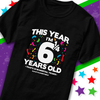 25th Birthday Mortal Years Leap Year Day Feb 29th T-Shirt
