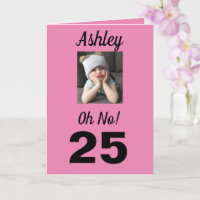 25th Birthday Oh No! Funny Cute Pink Girly