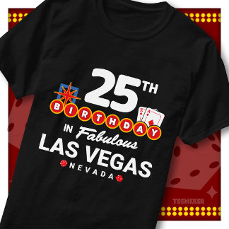 25th Birthday Party Crew Las Vegas Welcome Sign T-Shirt