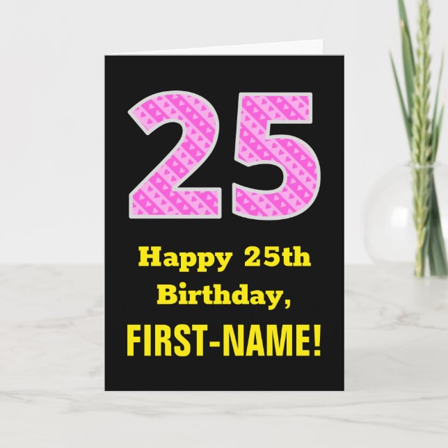 25th Birthday: Pink Stripes and Hearts "25" + Name Card (Front)