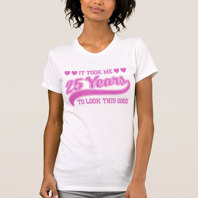 25th Birthday T-Shirt (Front)