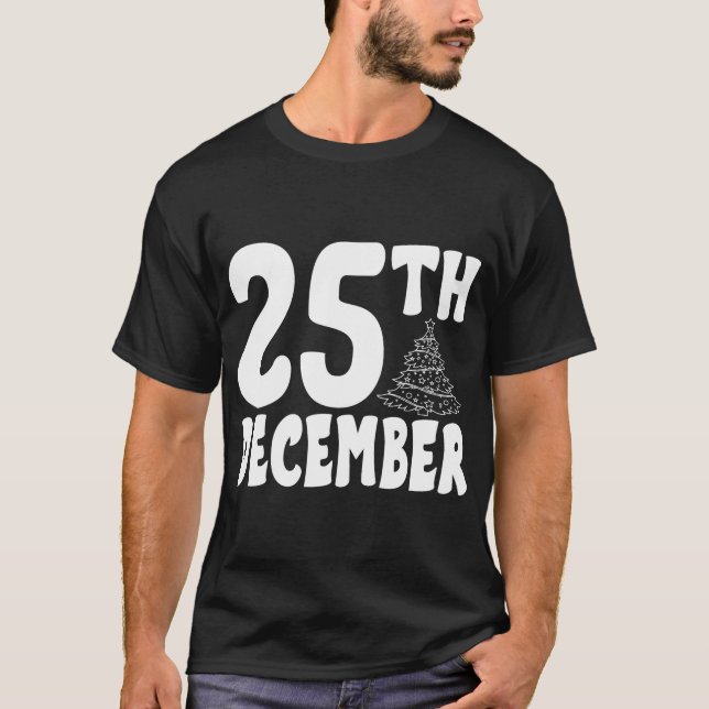 "25th December" Bold Christmas Day Festive T-Shirt (Front)