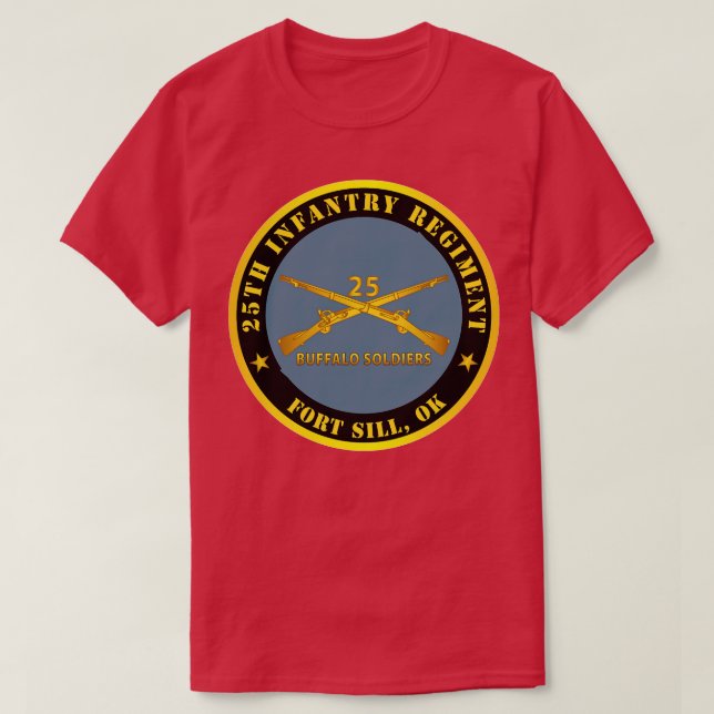 25th Infantry Regiment Fort Sill OK Buffalo Soldie T-Shirt (Design Front)