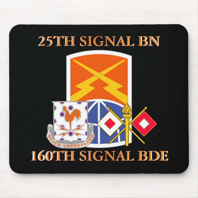 25TH SIGNAL BATTALION 160TH SIGNAL BRIGADE  MOUSE MAT (Front)
