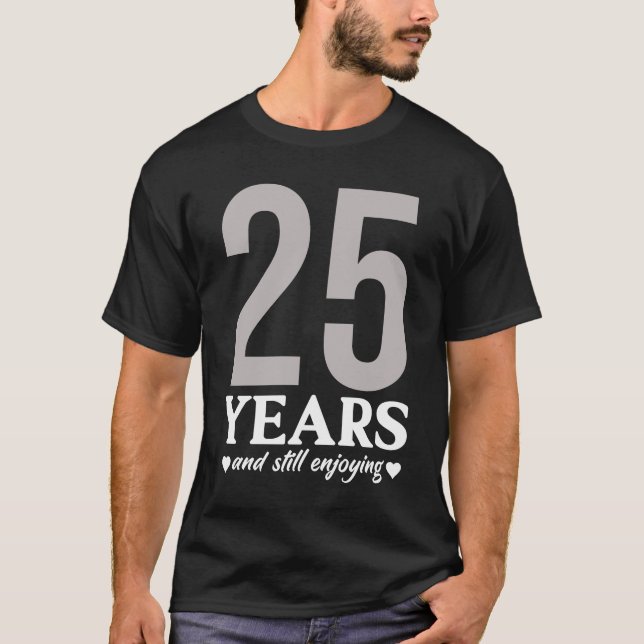 25th Wedding Anniversary 25 Year Marriage Romantic T-Shirt (Front)