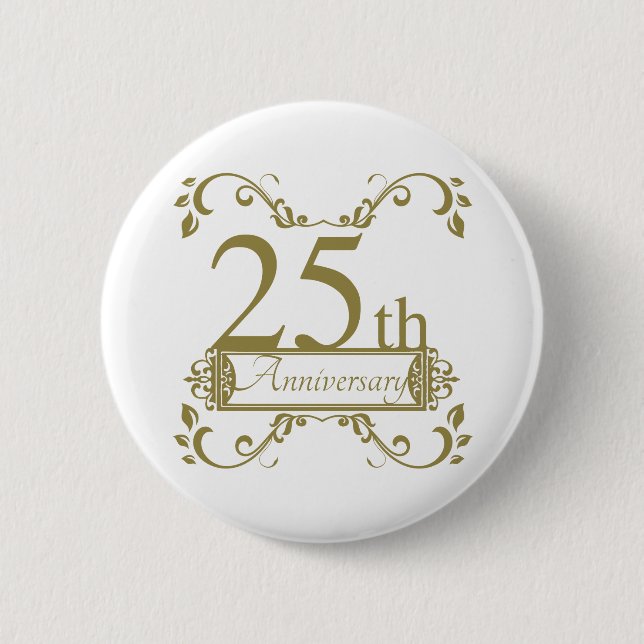 25th Wedding Anniversary 6 Cm Round Badge (Front)