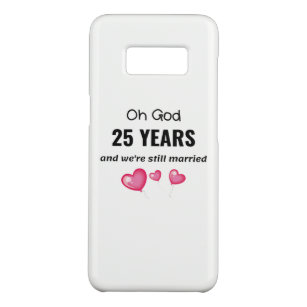 25th Wedding Anniversary Funny Gift for Him or Her Case-Mate Samsung Galaxy S8 Case