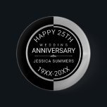 25th Wedding Anniversary Geometric Black & Silver 6 Cm Round Badge<br><div class="desc">Happy 25th wedding anniversary customisable text template,  with black and silver reversible colours modern simple design.</div>