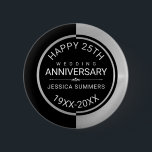 25th Wedding Anniversary Geometric Black & Silver 6 Cm Round Badge<br><div class="desc">Happy 25th wedding anniversary customisable text template,  with black and silver reversible colours modern simple design.</div>