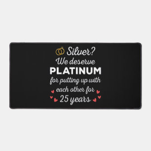 25th Wedding Anniversary I - Silver Funny Couple Desk Mat