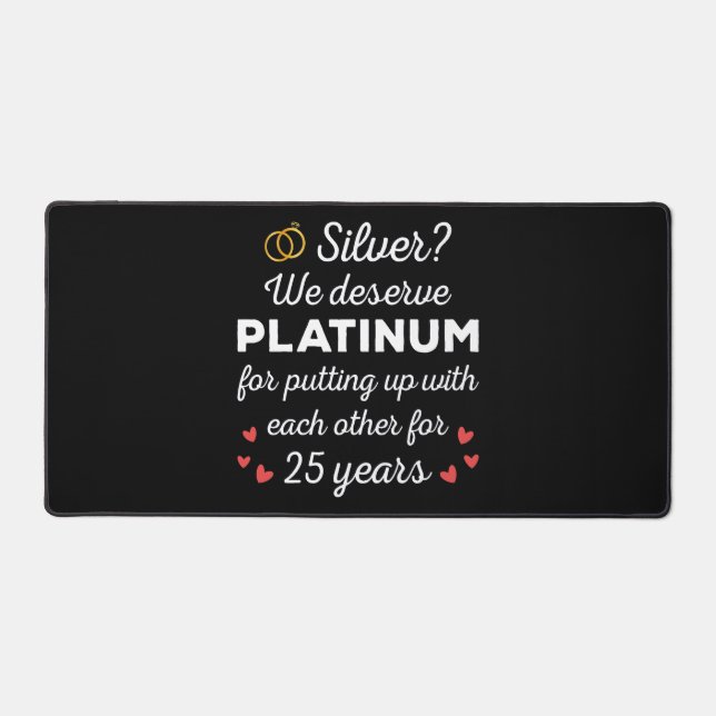 25th Wedding Anniversary I - Silver Funny Couple Desk Mat (Front)