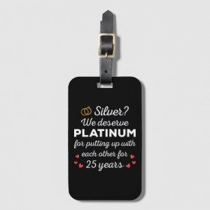 25th Wedding Anniversary I - Silver Funny Couple Luggage Tag