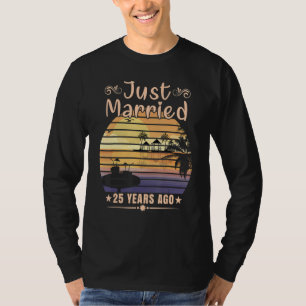 25th Wedding Anniversary Just Married 25 Years Ag T-Shirt