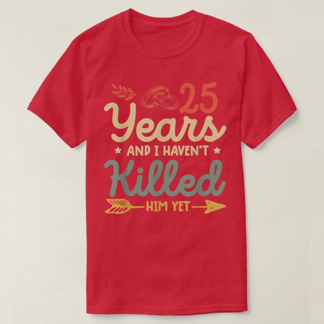 25th wedding anniversary  tee matching couples 25  (Design Front)