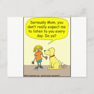 265 Seriously mum Cartoon Postcard