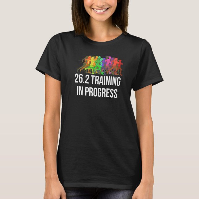 26 2 Training In Progress Marathon Training  Men W T-Shirt (Front)