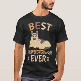 26 Best German Shepherd Mum Ever German Shepherd T-Shirt