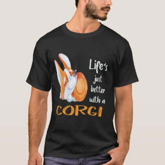 26 Life's Just Better With A Corgi T-Shirt