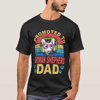 26 Promoted To German Shepherd Dad German Shepherd T-Shirt